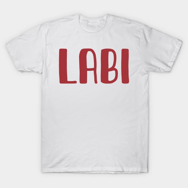Labi - Latvian Greeting Hello Latvija T-Shirt by coyoteandroadrunner